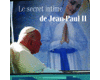 Le secret intime de Jean-Paul II