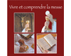 t�l�chargement catholique :Vivre et comprendre la messe 1 � 12