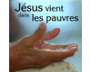 J�sus vient dans les pauvres