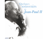 Quelques souvenirs de Jean-Paul II