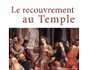 Le recouvrement au Temple