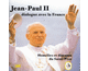 Jean-Paul II dialogue avec la France 1&2