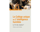 Le Collge unique ou L'intelligence humilie
