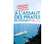 A l'assaut des pirates du Ponant