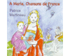 A Marie, Chansons de France