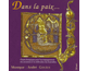 Dans la Paix (Chants liturgiques pour fun�railles)