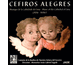 Cefiros Alegres - Musique de la cath�drale de Lima