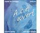 A ciel ouvert