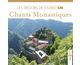 Chants monastiques - Les trsors de Studio SM