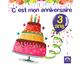 C'est mon anniversaire : J'ai 3 ans