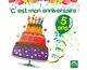 C'est mon anniversaire : J'ai 5 ans