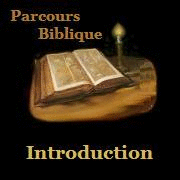 Introduction � la Bible - Cliquez sur l'Image pour la Fermer