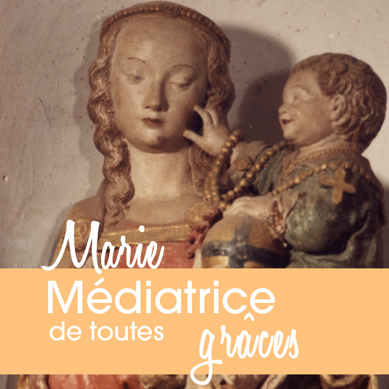 Marie M�diatrice de toutes gr�ces - Cliquez sur l'Image pour la Fermer