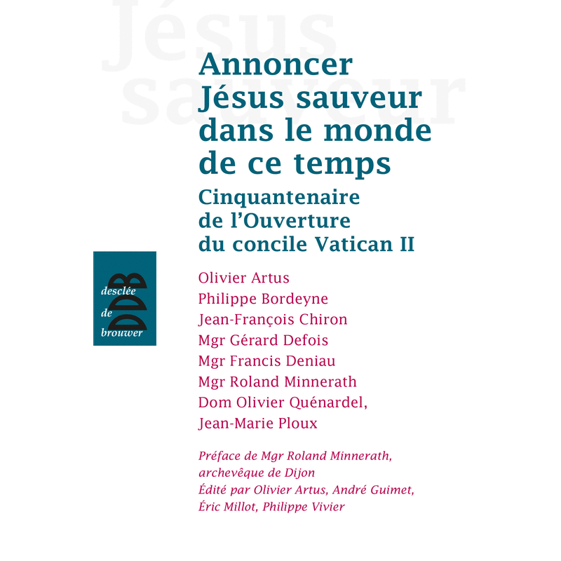Annoncer Jsus Sauveur dans le monde de ce temps - Cliquez sur l'Image pour la Fermer