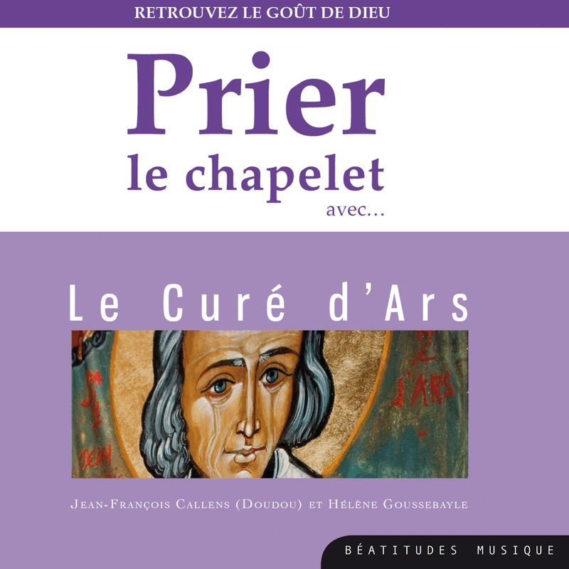 Prier le chapelet avec le Cur d'Ars - Cliquez sur l'Image pour la Fermer