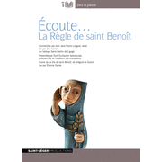 Ecoute... La Rgle de saint Benot