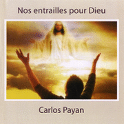 Nos entrailles pour Dieu