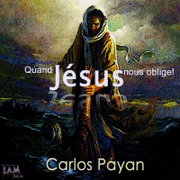 Quand Jsus nous oblige...