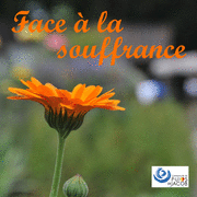 Face  la souffrance 1&2