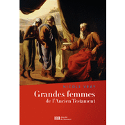 Grandes femmes de l'Ancien Testament