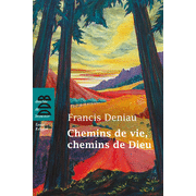 Chemins de vie, chemins de Dieu