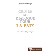 Croire au dialogue pour la paix