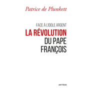 Face  l'idole Argent, la rvolution du pape Franois