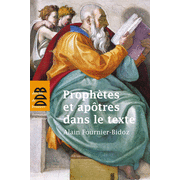 Prophtes et aptres dans le texte