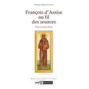 Franois d'Assise au fil des sources