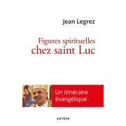 Figures spirituelles chez saint Luc