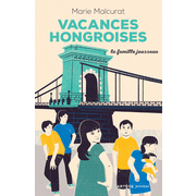 La famille Jousseau. Vacances hongroises