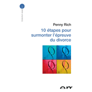 10 tapes pour surmonter l'preuve du divorce