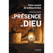 Une vie dans la prsence de Dieu