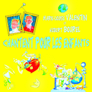 Marie-Louise et Hubert chantent pour les enfants