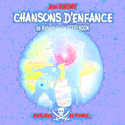 Chansons d'enfance de Robert-Louis Stevenson