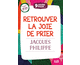 9 jours pour... Retrouver la joie de prier