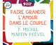 9 jours pour... Faire grandir l'amour dans le couple