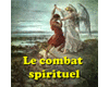Le combat spirituel 1 à 3