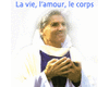 La vie, l'amour, le corps