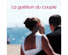 La gurison du couple