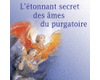 L'tonnant secret des mes du Purgatoire