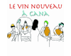 Le vin nouveau  Cana