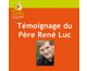 Témoignage du P. René Luc