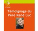 Tmoignage du P. Ren Luc