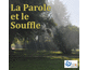 La Parole et le souffle 1&2