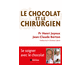 Le chocolat et le chirurgien