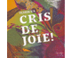 Cris de Joie