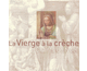 La Vierge  la Crche - Chants de Nol