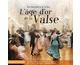 L'ge d'or de la valse