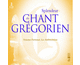 Splendeur du chant grgorien